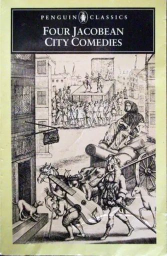 Four Jacobean city comedies