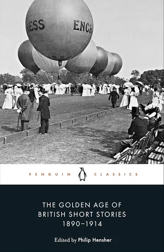 Golden Age of British Short Stories, 1890-1914