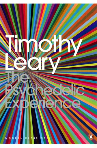 The psychedelic experience; a manual based on the Tibetan book of the dead