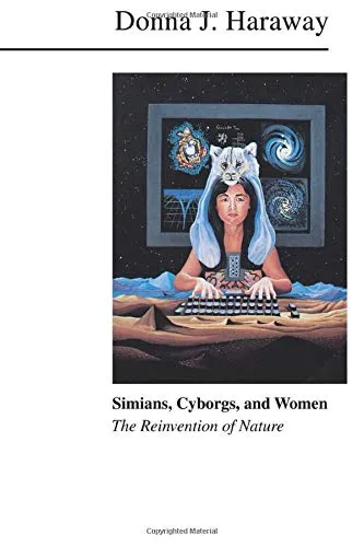 Simians, Cyborgs, and Women