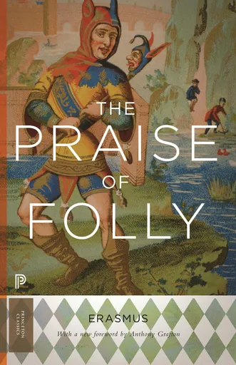 The praise of folly