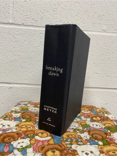 First Edition- Breaking Dawn - Stephanie Meyer
