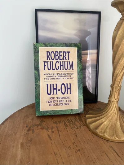 Robert Fulghum "Uh-Oh" Book — Green Hard Cover