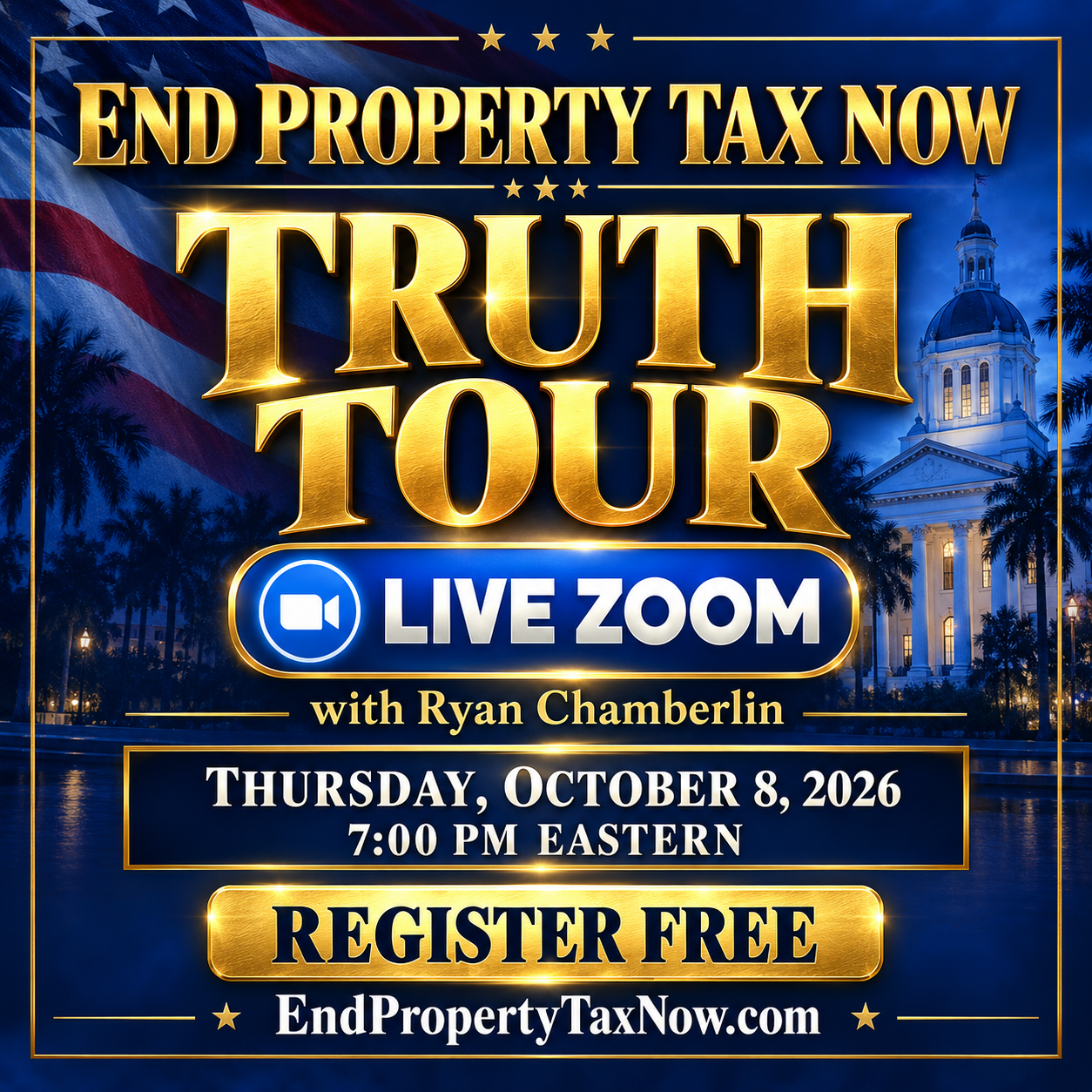 End Property Tax Now Truth Tour Live Zoom, Thursday October 8, 2026 at 7:00 PM Eastern