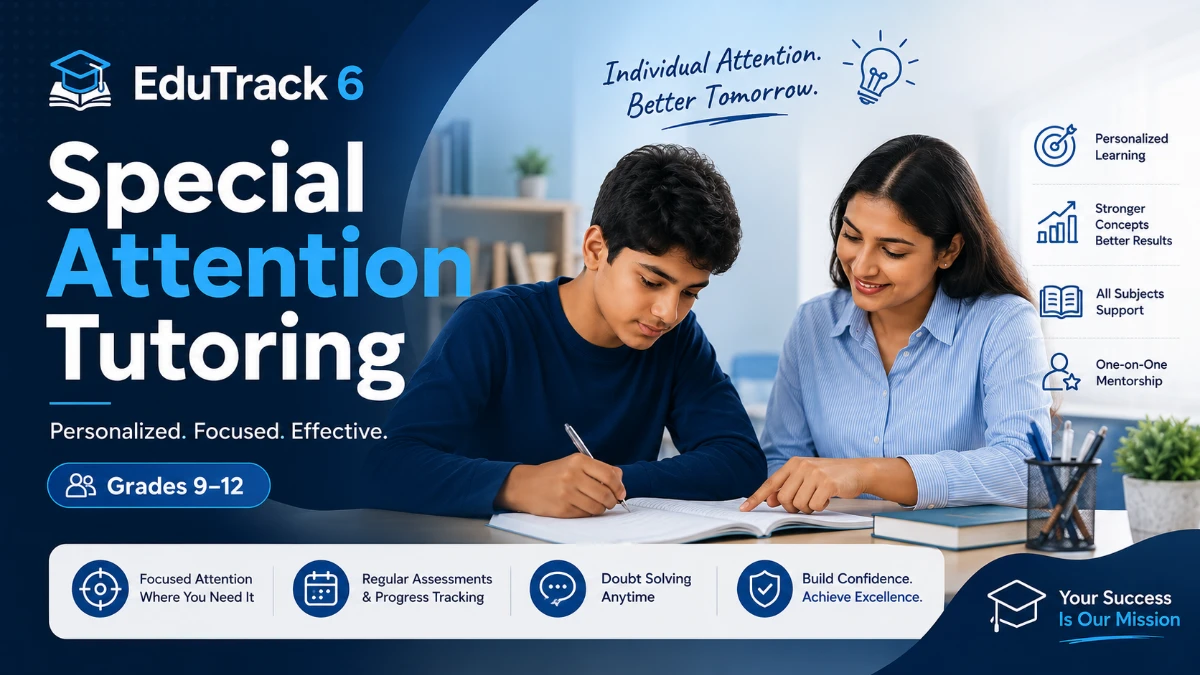 EduTrack 6 — Special Attention Tutoring (Grades 9–12)