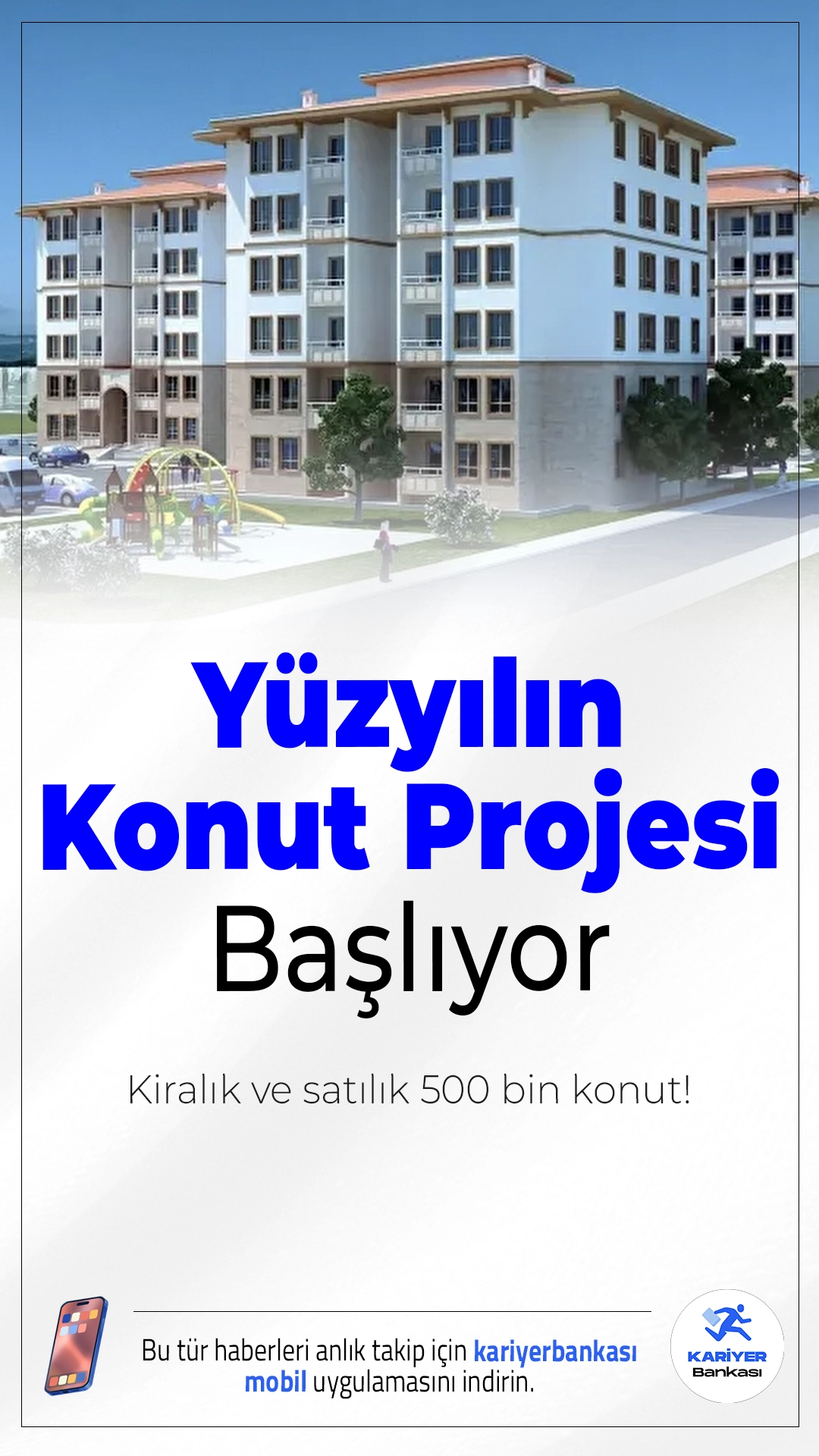 Yüzyılın Konut Projesi" Başlıyor: 2+1 ve 1+1 Daireler İçin Gençlere, Emeklilere ve Engellilere Kontenjan Ayrıldı