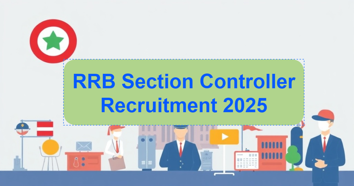 RRB Section Controller Recruitment 2025