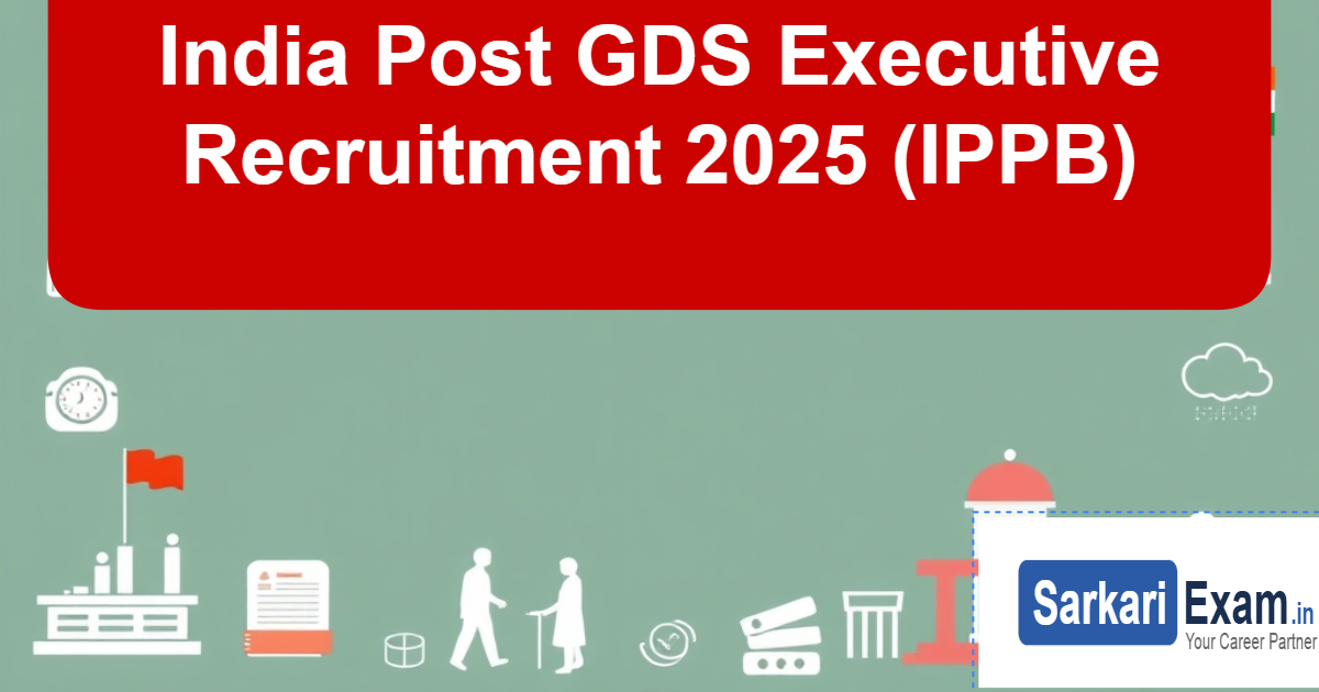 India Post GDS Executive Recruitment 2025 (IPPB)