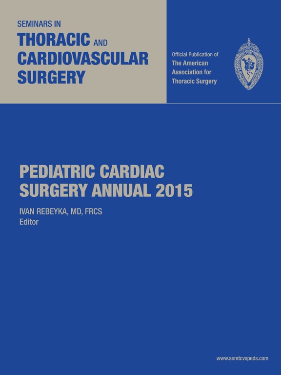 Seminars in Thor. & CV Surgery: Pediatric Cardiac Surg. Annual