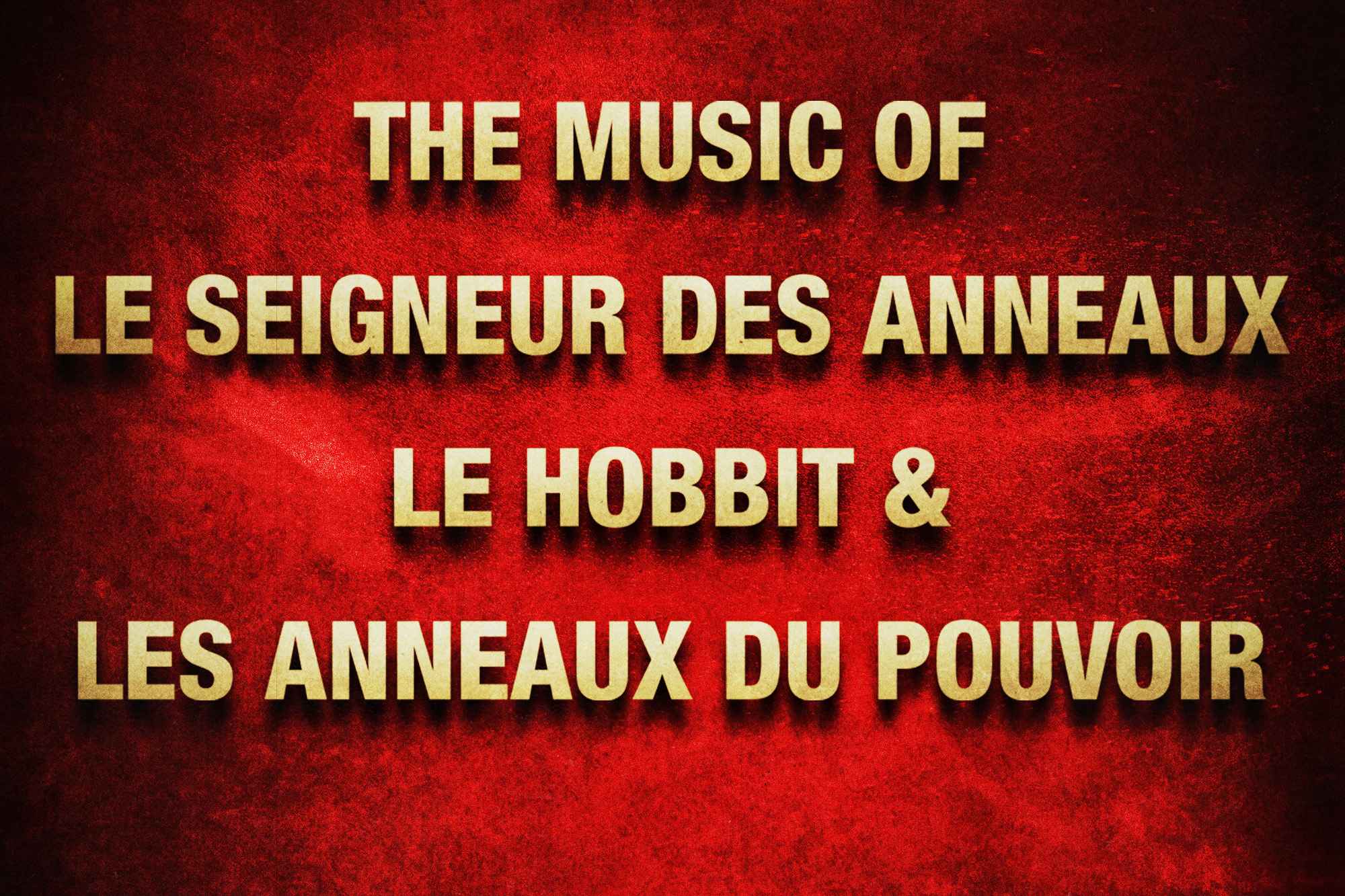 Image de Le Seigneur Des Anneaux & Le Hobbit En Concert à Theatre Femina - Bordeaux