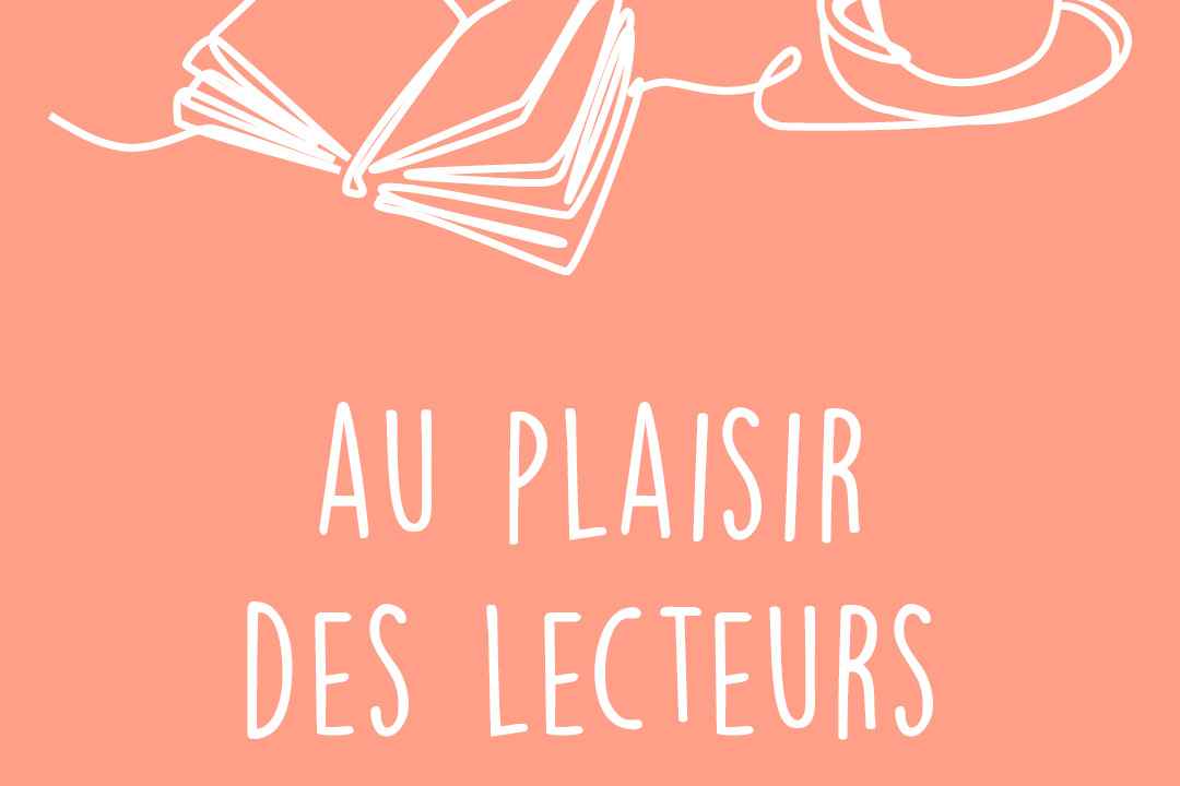 Au plaisir des lecteurs