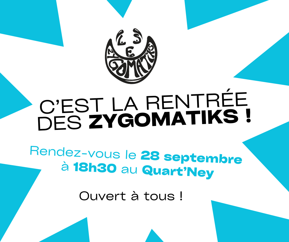 La rentrée des Zygomatiks !
