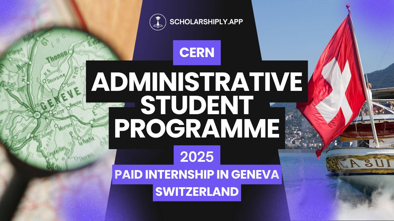 CERN Administrative Student Programme: Launch Your International Career