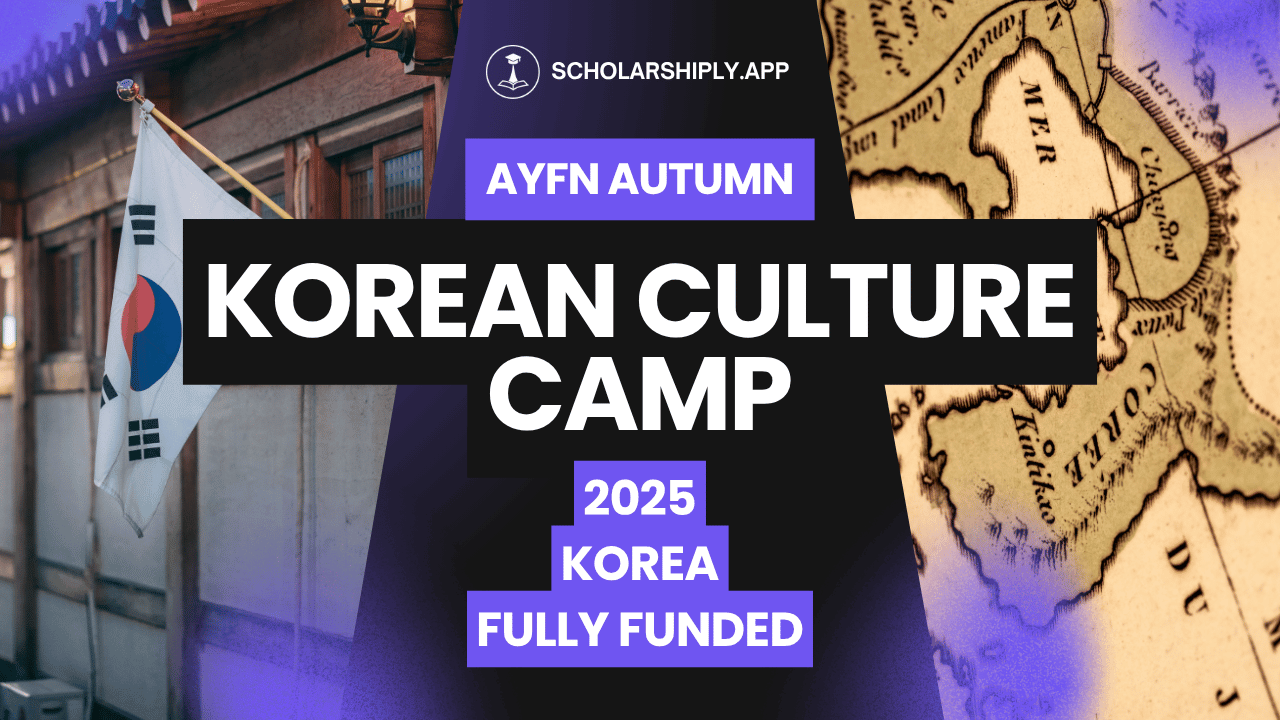 Experience Korea's Culture with the Fully Funded AYFN Autumn Korean Culture Camp 2025
