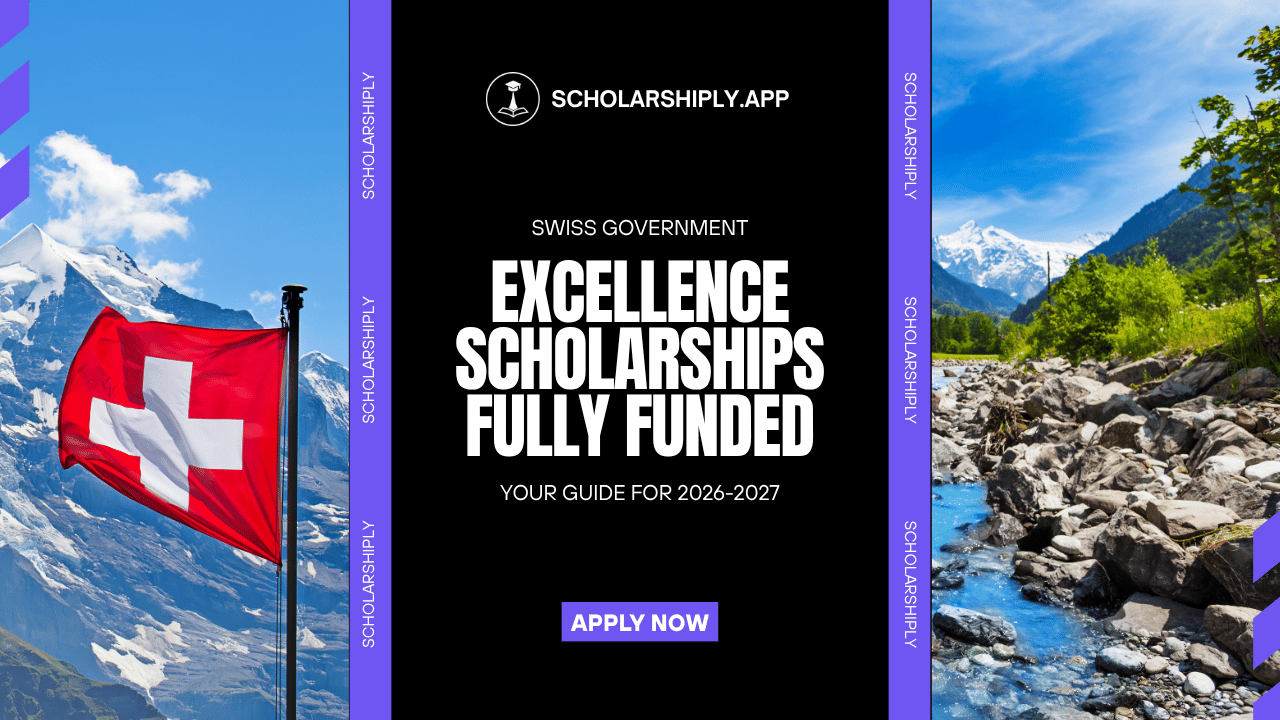 Swiss Government Excellence Scholarships: Your Gateway to Studying in Switzerland