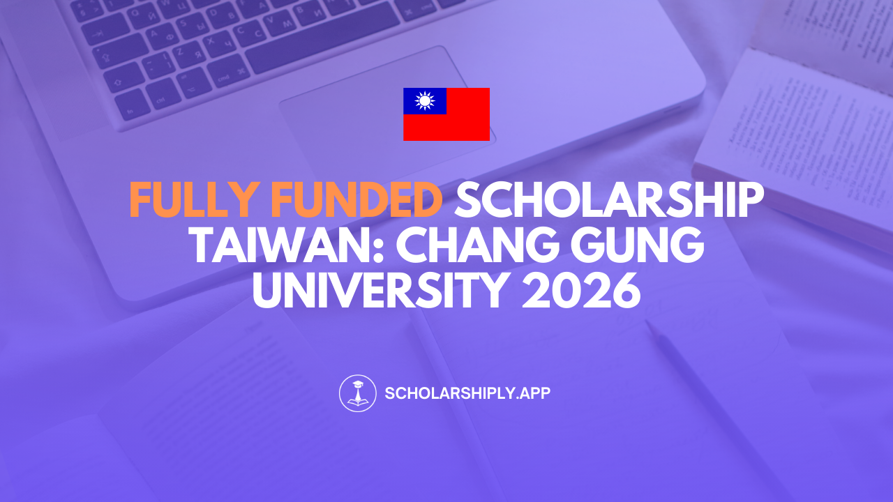Chang Gung University Scholarship 2026: Fully Funded Opportunity in Taiwan