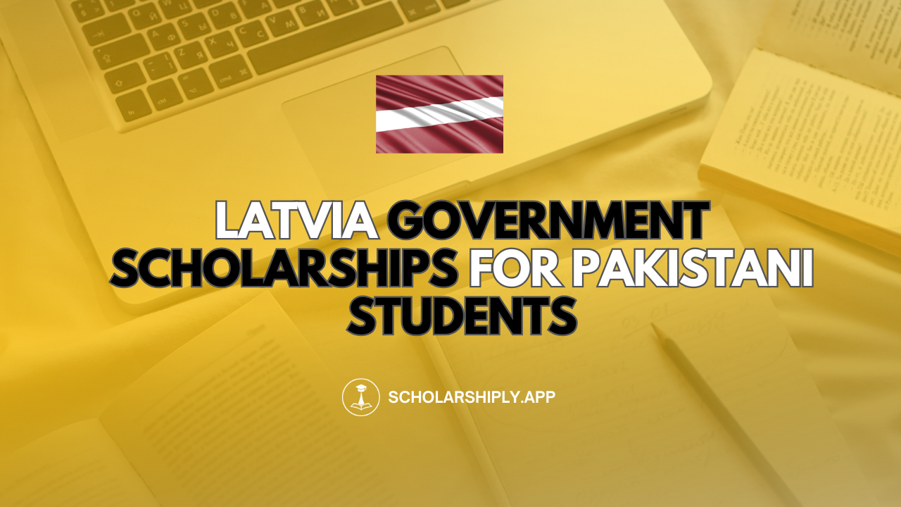 Latvia Government Scholarships 2026: A Gateway to European Education for Pakistani Students