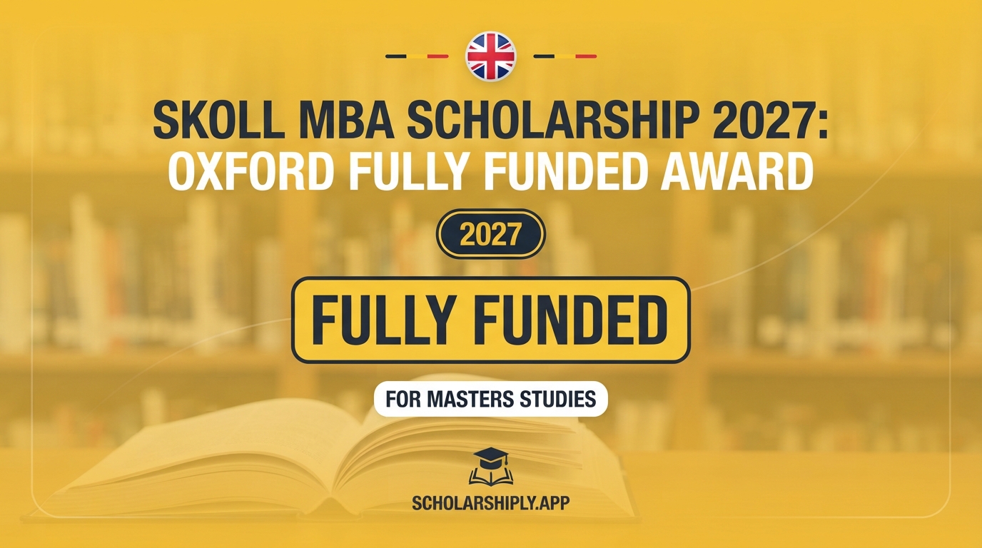 Skoll MBA Scholarship 2027: Oxford Fully Funded Award