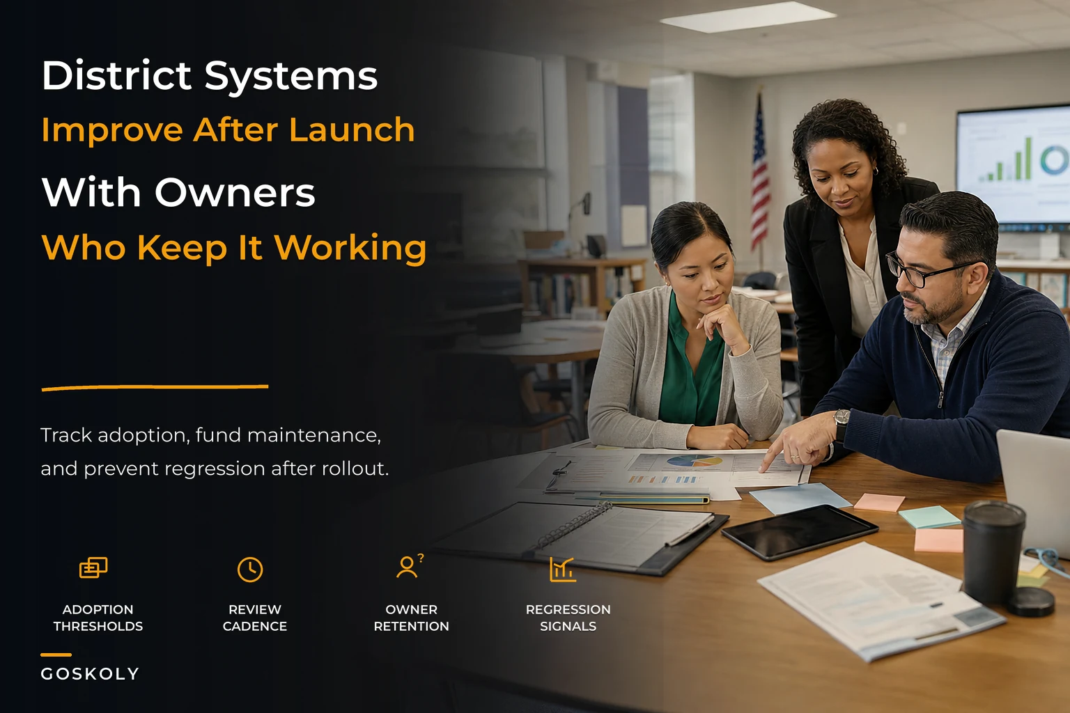 Continuous Improvement and Sustainment Plan for District Systems