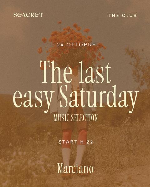 The last easy Saturday