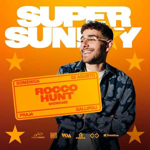 ROCCO HUNT x SUPER SUNDAY