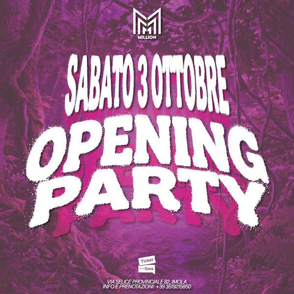 Opening Million