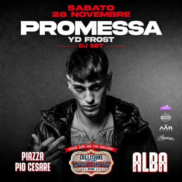 Promessa + YD Frost | Live @CollisioniCircus