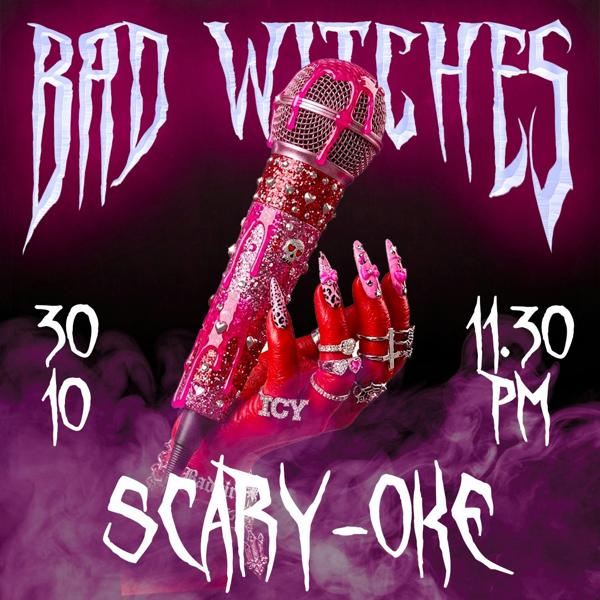 Bad Witches SCARY-OKE | Karaoke Night
