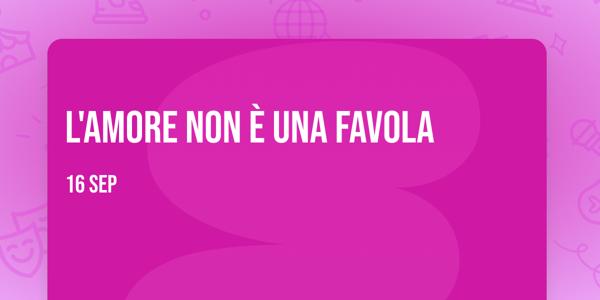 L'amore non è una favola