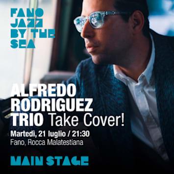 ALFREDO RODRIGUEZ TRIO - TAKE COVER!