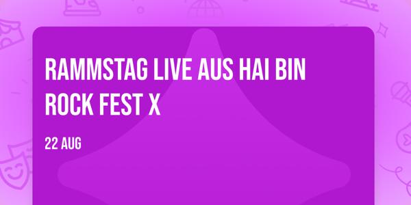 RAMMSTAG live aus Hai Bin Rock Fest X