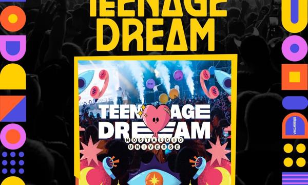 Teenage Dream: Nostalgic Universe