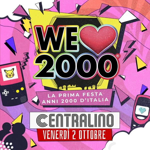 WE LOVE 2000 Torino - Venerdì 2 Ottobre al CENTRALINO Club