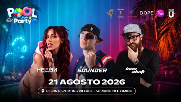 Pool Night Party | Special Guest: Sounder & Hellen ⭐