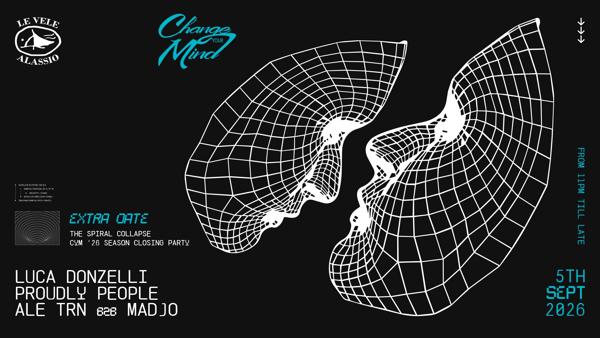 Le Vele Alassio presents Change Your Mind Extra Date - Saturday, 5th Septmber 2026