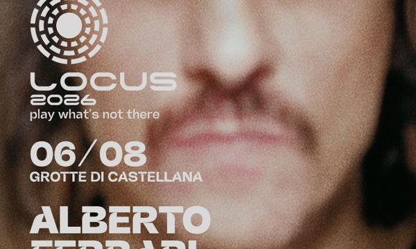 Alberto Ferrari - Locus Festival 2026