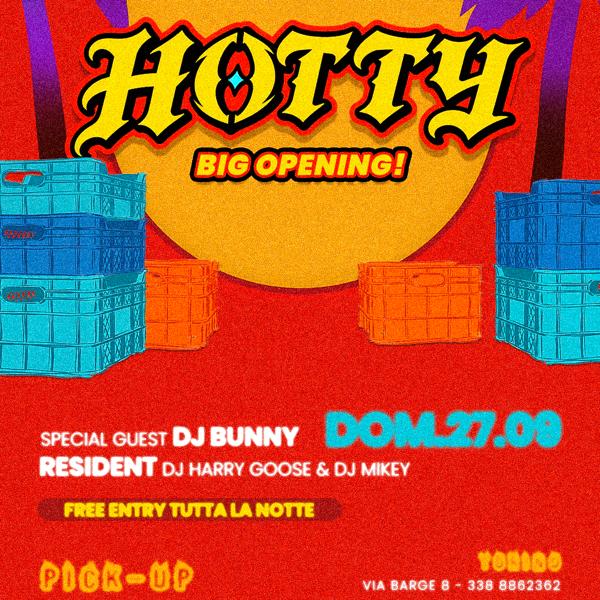 HOTTY • Big Opening