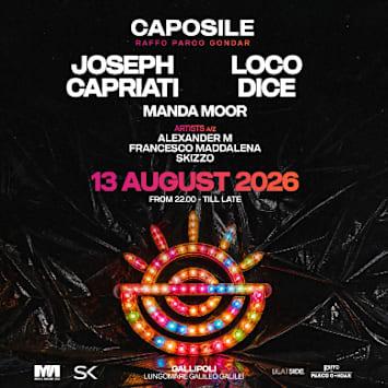 CAPOSILE w/ Joseph Capriati & Loco Dice