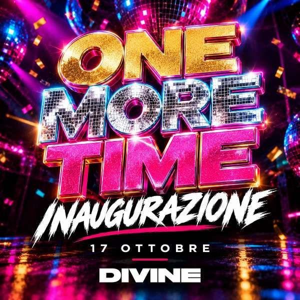 One More Time - Inaugurazione