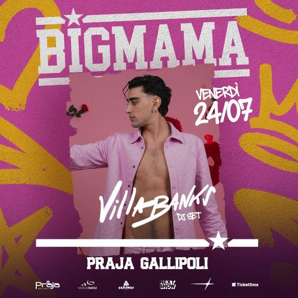 VILLABANKS x BIG MAMA