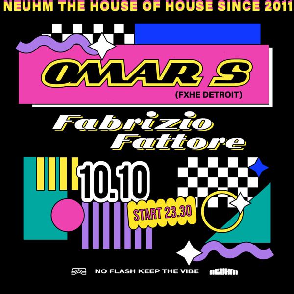 NEUHM • Omar S + Fabrizio Fattore