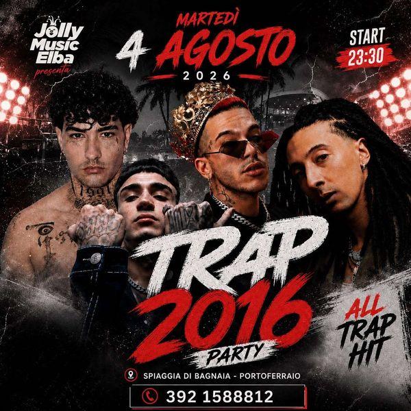 Trap 2016 Party