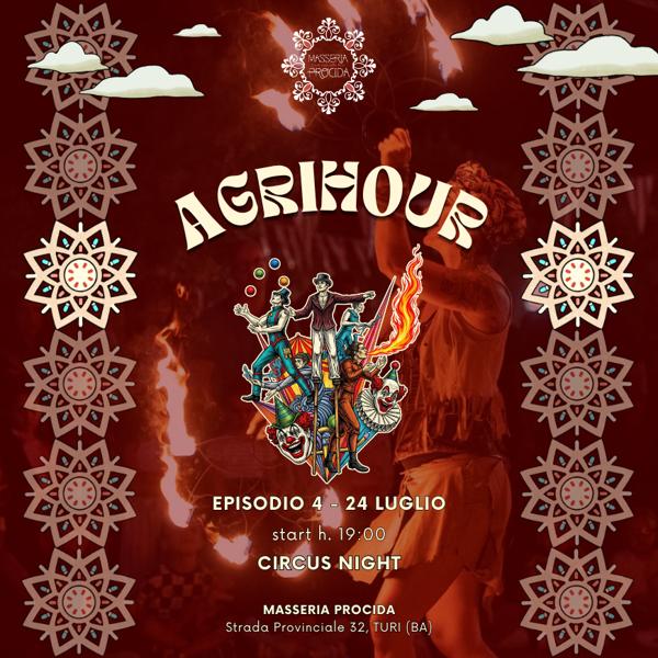 Venerdì 31 Luglio ✮CIRCUS AGRIHOUR ✮ L'apericena al tramonto a Masseria Procida
