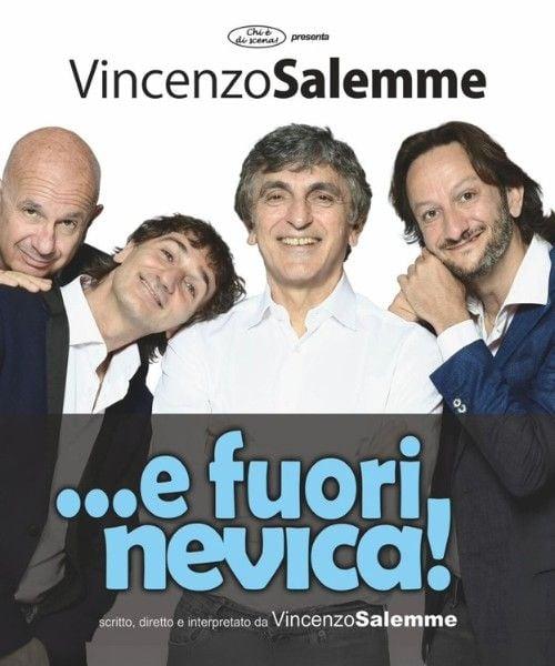 Vincenzo Salemme - ...e fuori nevica