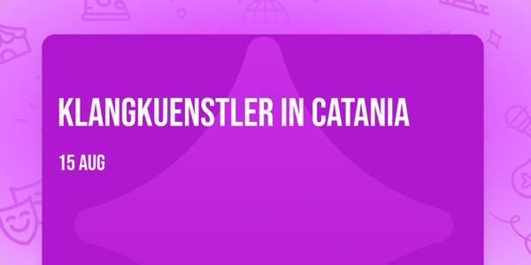 Klangkuenstler in Catania
