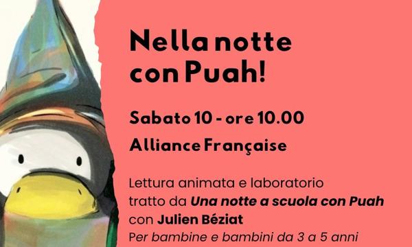 Nella notte con Puah!. Lettura e laboratorio con Julien Béziat