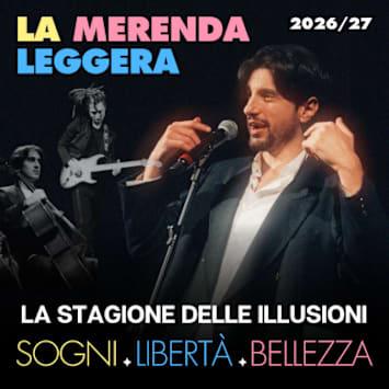 La Merenda Leggera - La Stagione delle Illusioni