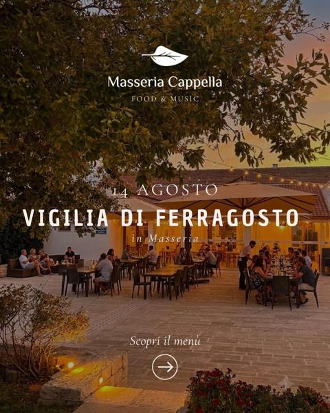 Vigilia di Ferragosto in Masseria