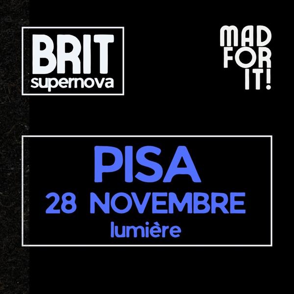 BRIT supernova party PISA | LIVE + DJ SET | 28 NOVEMBRE | ORE 22:00
