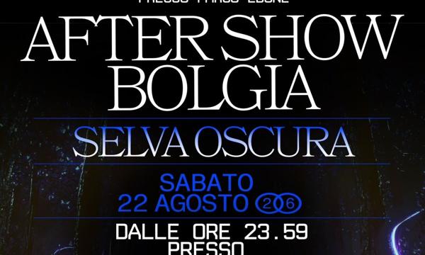 Aftershow Bolgia